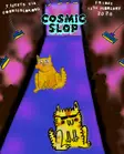 COSMIC SLOP thumbnail