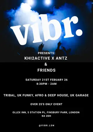 vibr. presents: Khi2Active x Antz & friends at Ollex Inn