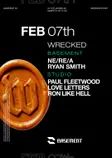 WRECKED: Ne/Re/A / Ryan Smith / Paul Fleetwood / Love Letters / Ron Li EDM news from EDMDanceDirectory.com