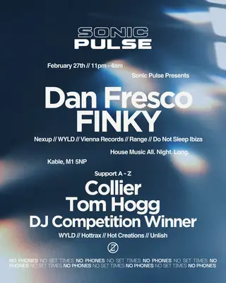 Sonic Pulse presents Dan Fresco, FINKY & Collier at Kable Club Sonic Pulse presents Dan Fresco, FINKY & Collier at Kable Club