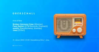Überschall - Broken Harmony Crew - Faun Dation - meelia - Jawz at Kassablanca