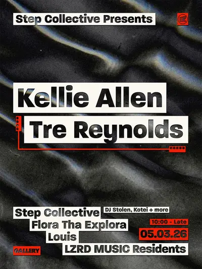 Step Collective presents: Kellie Allen, Tre Reynolds & Friends - EDM event at Gallery in London