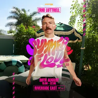 Eric Luttrell - Summer Of Love Tour 2026 - London at Riverside East