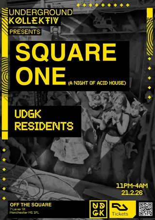 Underground Kollektiv present..... 'Sqaure One' a night of Acid and Classic House at Off The Square