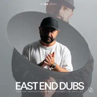 Sona presents: East End Dubs at Warehouse Elementenstraat Sona presents: East End Dubs at Warehouse Elementenstraat