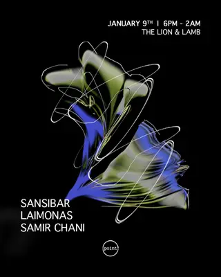 Point. with Sansibar + Laimonas + Samir Chani at The Lion and Lamb