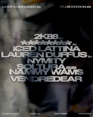 Brief Encounters - Club Edition #2 at Club Cheek