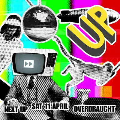 UP UP - EDM event at OverDraught in Manchester