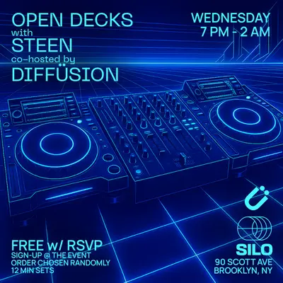 Open Decks with STEEN and Diffüsion - EDM event at SILO in New York City