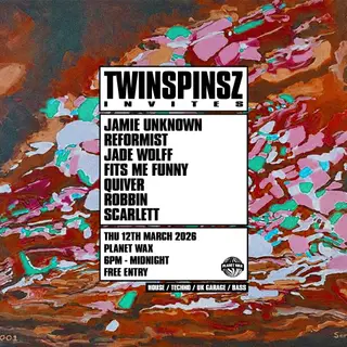 TWINSPINSZ INVITE at Planet Wax