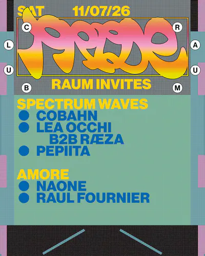 RAUM invites Spectrum Waves x Amore - EDM event at CLUB RAUM in Amsterdam