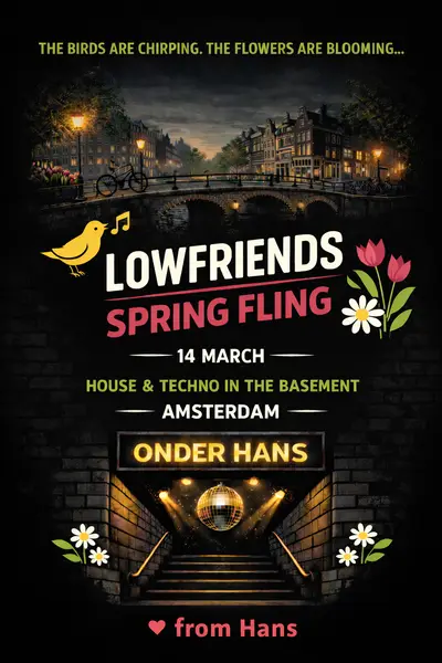 Lowfriends Spring Fling - EDM event at Onder Hans in Amsterdam