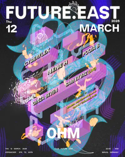 Future East - EDM event at OHM in Berlin