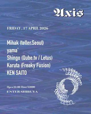 axis at Enter Shibuya axis at Enter Shibuya