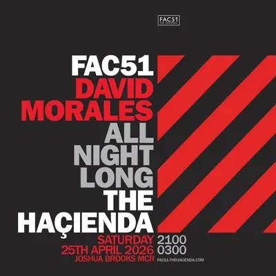 David Morales - Haçienda All Night Long - EDM event at Joshua Brooks in Manchester