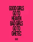 Good girls go to heaven, bad girls go to Ghetec thumbnail