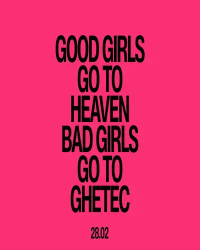 Good girls go to heaven, bad girls go to Ghetec Good girls go to heaven, bad girls go to Ghetec - EDM event at Cu in London