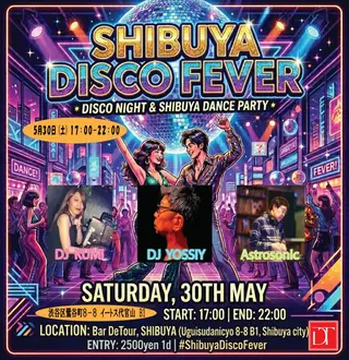 SHIBUYA DISCO FEVER at DeTour SHIBUYA DISCO FEVER at DeTour
