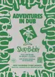 Adventures In Dub #11