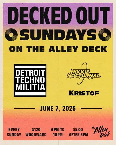 Decked Out Sundays on the Alley Deck - EDM event at Magic Stick in Detroit