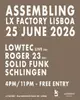 ASSEMBLING Lx Factory LISBOA W/ Lowtec Live + Roger 23 