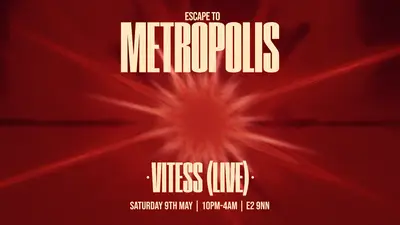 Vitess Vitess - EDM event at Metropolis in London