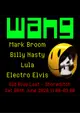Wang: Mark Broom + Billy Nasty + Electro Elvis + Lula
