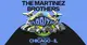 The Martinez Brothers