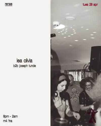 renae: Lea Olivia B2B Joseph Tunde - EDM event at renae in Manchester