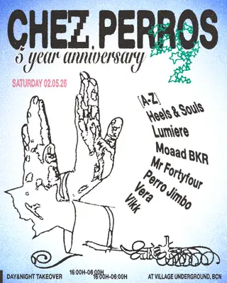 CHEZ PERROS 5 YEARS at Village Underground BCN at TBA - at VILLAGE UNDERGROUND BCN / Carrer del Cobalt 12, 08907 L'Hospitalet de Llobregat
