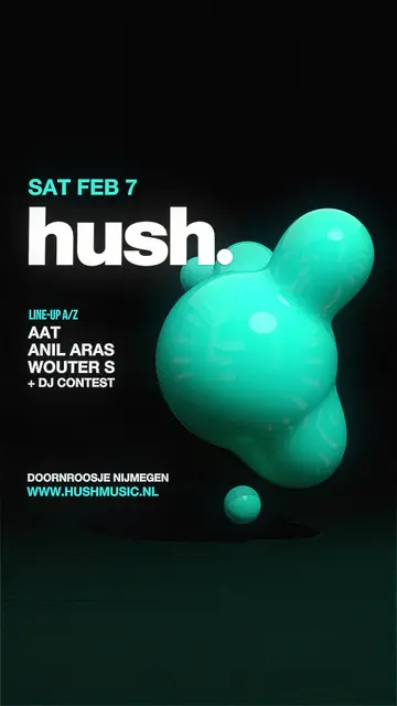 Hush with AAT, Anil Aras & More at Doornroosje Hush with AAT, Anil Aras & More at Doornroosje