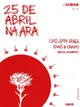 ARA - 25 de Abril