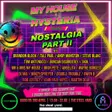 My House x Hysteria present Nostalgia Part 2 thumbnail