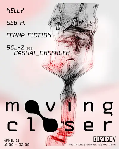 moving closer all day - EDM event at Borisov Amsterdam in Amsterdam
