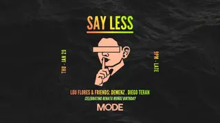 Lou Flores & Friends (Say Less) at MODE Downtown Miami