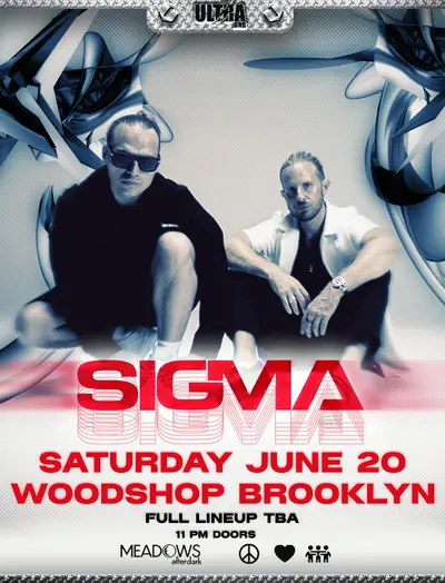 Sigma SATURDAY JUNE 20 WOOD SHOP BROOKLYN - EDM event at The Woodshop in New York