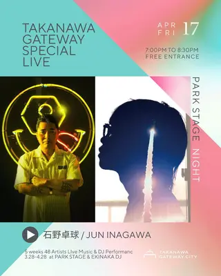 TAKANAWA GATEWAY SPECIAL LIVE -NIGHT TIME- at ZERO-SITE TAKANAWA GATEWAY SPECIAL LIVE -NIGHT TIME- at ZERO-SITE