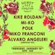 Kike Roldan, Mi-Ko, Polk, Miko Franconi