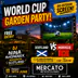 WORLD CUP GARDEN PARTY