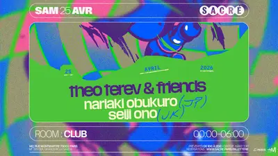 Theo Terev invite Nariaki Obukuro & Seiji Ono Theo Terev invite Nariaki Obukuro & Seiji Ono - EDM event at Sacré in Paris