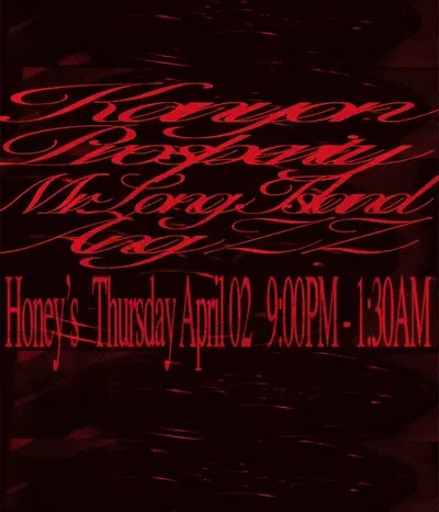 Kanyon, Prosperity, Mr. Long Island, Ang Z Z Kanyon, Prosperity, Mr. Long Island, Ang Z Z - EDM event at Honey's in New York