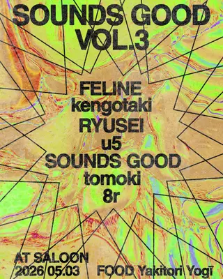 SOUNDS GOOD vol.3 at Saloon SOUNDS GOOD vol.3 at Saloon