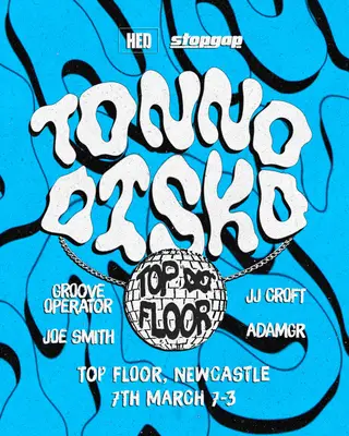 Tonno Disko & Support - Stopgap x HED at Top Floor Tonno Disko & Support - Stopgap x HED at Top Floor