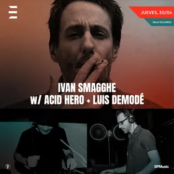 Ivan Smagghe + Acid Hero + Luis Demodé at Sala Villanos Ivan Smagghe + Acid Hero + Luis Demodé at Sala Villanos