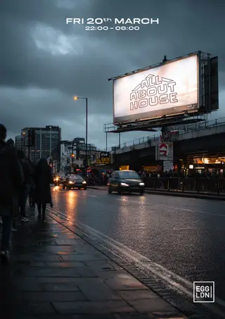 Egg LDN Pres: All About House at Egg London