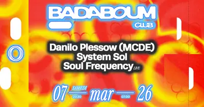 Club — Danilo Plessow (MCDE), System Sol, Soul Frequency (live) - EDM event at Badaboum in Paris