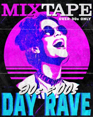 MixTape - An Over 30s Day Rave at The Roxy MixTape - An Over 30s Day Rave at The Roxy