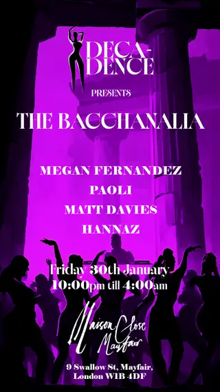 Decadence presents: The Bacchanalia at Maison Close