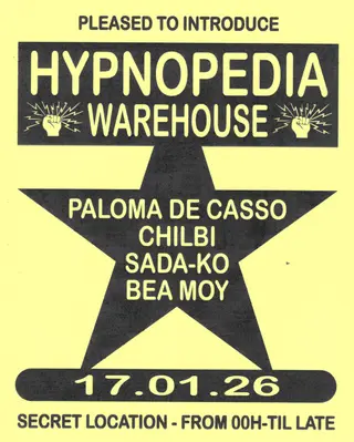 HYPNOPEDIA WAREHOUSE at TBA