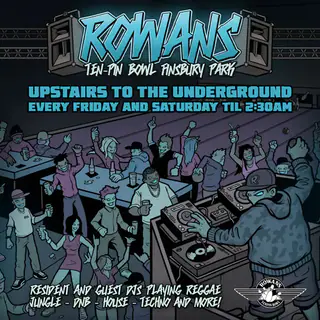 Saturday at Rowans - UPSTAIRS TO THE UNDERGROUND at Rowans Tenpin Bowl Saturday at Rowans - UPSTAIRS TO THE UNDERGROUND at Rowans Tenpin Bowl